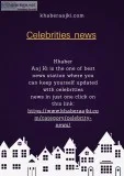 Read latest celebrities news on khaberaajkicom