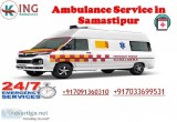 Book Reasonable Ambulance Service in Samastipur by King