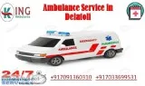 Book Inexpensive Ambulance Service in Delatoli by King