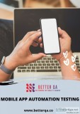 Mobile application automation testing challenges | betterqa