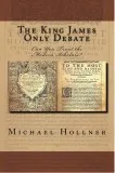 The King James Only Bible Debate