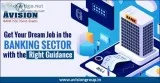 Get your dream job in the banking sector with the right guidance