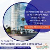 Commercial NA Land In Activation Area For Sale Dholera SIR