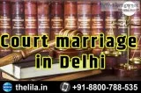 Court marriage in Delhi - Lead India law associates