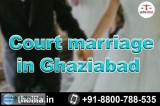 Court marriage in Ghaziabad - Lead India law associates