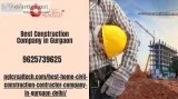 Best Construction Company in Gurgaon