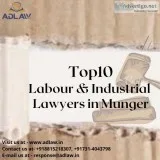 Top 10 Labour and Industrial Lawyers in Munger