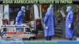 Dial for India s best road ambulance service ASHA
