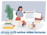 IIT JEE 2023 online video lectures