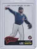 Lee Smith 2005 Topps Pristine The Legendary Years 76