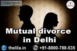 Mutual divorce in Delhi - Lead India law associates