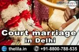 Court marriage in Delhi - Lead India law associates