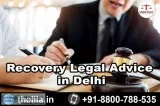Recovery Legal Advice in Delhi - Lead India law associates