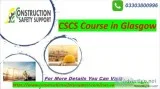 CSCS Course in Glasgow  Offers on Online CSCS Course