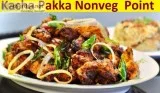 Kacha Pakka Nonveg  Point Call 8527582975