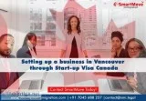 How to set up business in Vancouver via Start-up Visa Canada