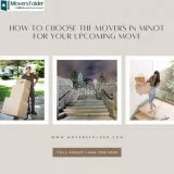 How to Choose the Movers in Minot for your Upcoming Move
