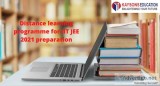 Distance learning programme for IIT JEE 2021 preparation