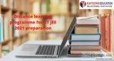 Distance learning programme for IIT JEE 2021 preparation
