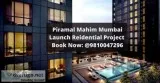 Piramal Mahim Mumbai &ndash Offer Great Homes at Best Price