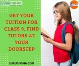 Get Your Tuition For Class 9 Find Tutors At Your Doorstep