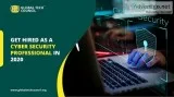 Get Hired as a Cyber Security Professional in 2020