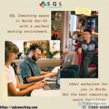 SQL Coworking space in Noida Sec-63