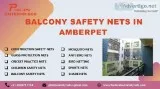 Balcony Safety Nets in Amberpet