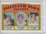 Charlie HoughBob O BrienMike Strahler 1972 Topps RC 1972 Rookike