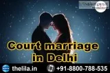 Court marriage in Delhi - Lead India law associates