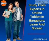 Study From Experts In Online Tuition In Bangalore Learn And Spre