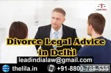 Divorce Legal Advice in Delhi- Lead India law associates