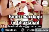 Court marriage in Ghaziabad - Lead India law associates