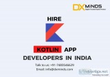 Hire Kotlin App Developers in India  DxMinds