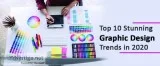 Know Some Stunning Graphic Design Trends in 2020