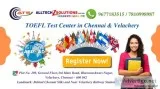TOFEL Test Center in Chennai and Velachery