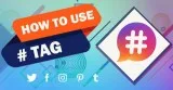How to use Hashtags to Expand your reach and boost Brand Awarene