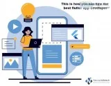 This is how you can hire the best flutter app developer