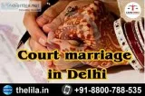 Court marriage in Delhi - Lead India law associates
