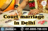 Court marriage in Delhi - Lead India law associates