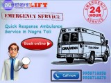 Quick Response Ambulance Service in Nagra Toli by Medilift Ambul