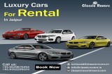 Luxury Car On Hire Jaipur  Classic Rovers Travel