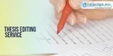 Thesis Editing Services Add Extra Edge To Your Writing