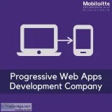Progressive Web App Development Company  Mobiloitte