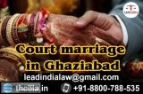Court marriage in Ghaziabad - Lead India law associates