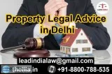 Property Legal Advice in Delhi - Lead India law associates