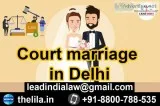 Court marriage in Delhi - Lead India law associates