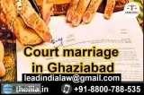 Court marriage in Ghaziabad - Lead India law associates