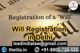 Will Registration in Delhi - Lead India law associates
