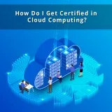 Know how can we have a certification in cloud computing?